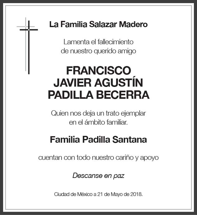 Se Or Francisco Javier Agust N Padilla Becerra Obituario Esquela