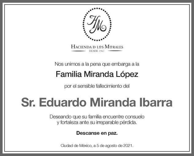 Señor Eduardo Miranda Ibarra Obituario Esquela