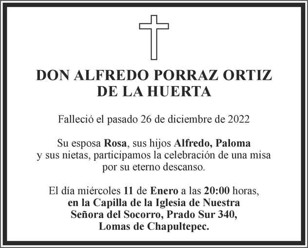 Don Alfredo Porraz Ortiz de la Huerta Obituario Esquela