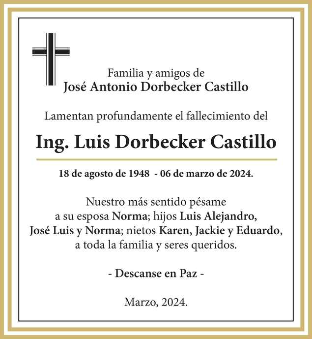 Ing Luis Dorbecker Castillo Obituario Esquela